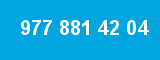 977 881 42 04